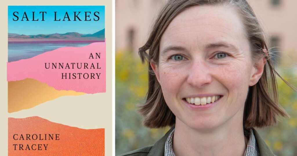 Journalist Caroline Tracey's book explores the history and mysticism of the world’s salt lakes