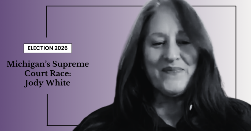 Meet the Michigan Supreme Court candidates: Jody White